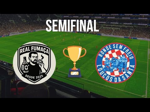 Semifinal da Copa Orquídeas: Real Fumaça x Bonde Sem Freio! 