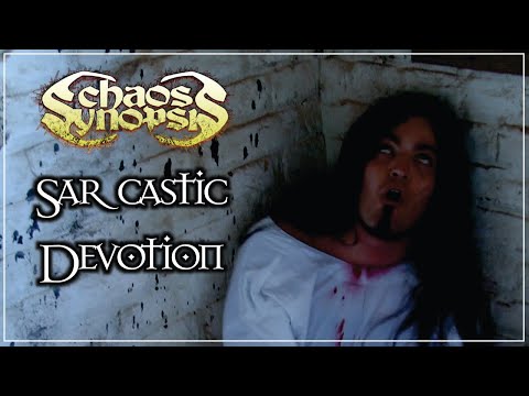 Chaos Synopsis - Sarcastic Devotion [Official Vídeo]