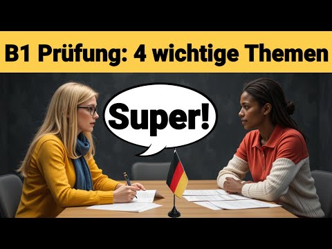 Oral exam German B1 | Planning something together/dialogue | 4 important topics | speaking