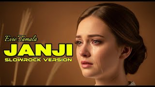 Download lagu JANJI - EVIE TAMALA‼️ Slowrock Version AI Cover #dangdut #cover #malaysia mp3