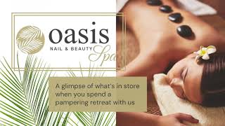 Welcome to Oasis Nail & Beauty Spa - The Best Day Spa In Centurion for