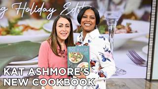 Kat Ashmore's New Cookbook Makes You Meals in Under an Hour