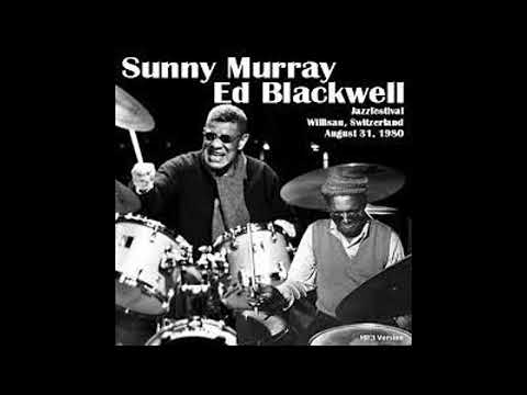 Sunny Murray - Ed Blackwell Duo - Live in Willisau 1980