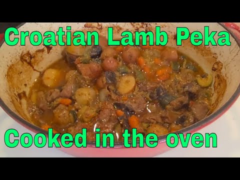 Lamb Peka from Croatia - designed for cooking in an oven