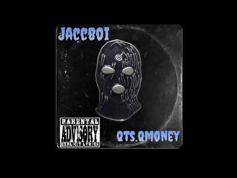 Qts.Qmoney - Jaccboi