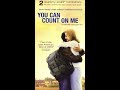 Opening To You Can Count On Me VHS 2001