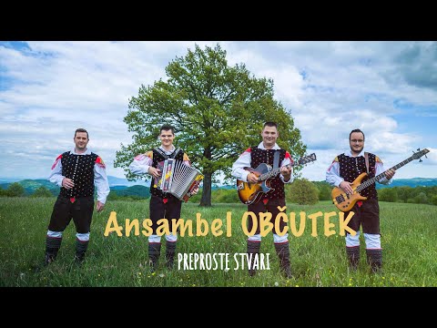 Ansambel OBČUTEK - Preproste stvari (Official 4k video)