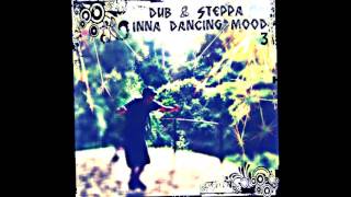 Dub & steppa inna dancing mood vol 3