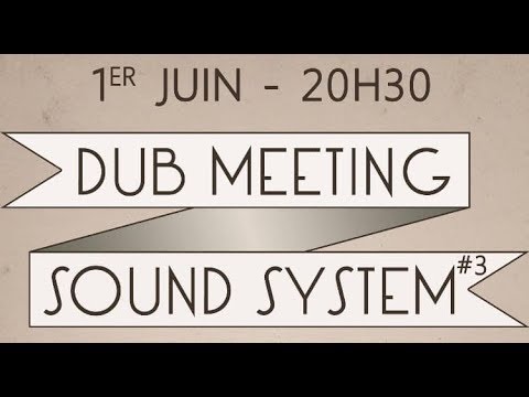 Dub Meeting SoundSystem #3 01/06/19 : Natural Hifi VERY LAST TUNE plays Dani Ites