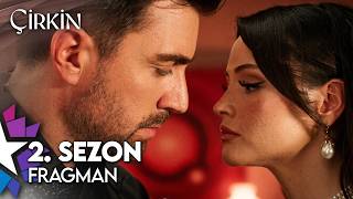 Çirkin 2. Sezon Fragman | 2. Sezon Yakında Star'da!