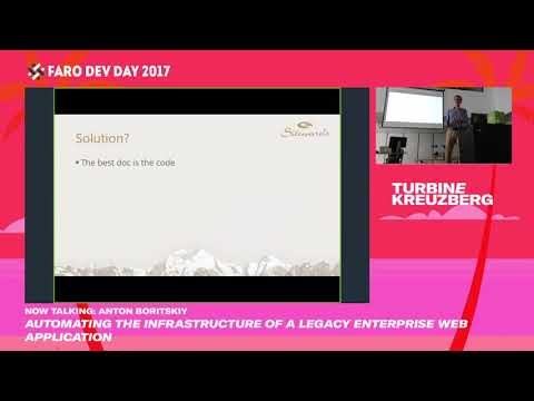 Faro Dev Day 2017: Automating the legacy enterprise infrastructure (Anton Boritskiy)