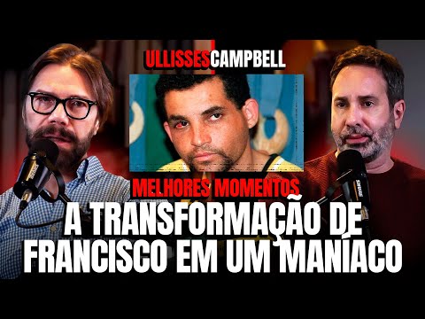 MANÍACO DO PARQUE (FRANCISCO DE ASSIS) - HOMENS ASSASSINOS - ULLISSES CAMPBELL FALA TUDO #crime