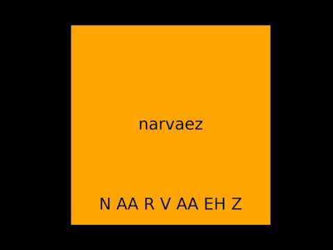 How to Pronounce Narvaez / How to Say Narvaez (UK British)
