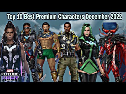 Top 10 Best Premium Characters December 2022 - Marvel Future Fight