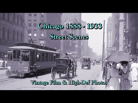 Chicago History | Street Scenes 1888 -1933  Autos Arrive.  Old Hi-Def Photos & Vintage Film【4K】