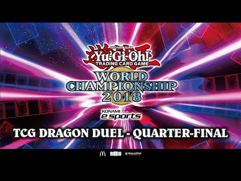 2018 Yu-Gi-Oh! TCG Dragon Duel World Championship - Quarter-Final