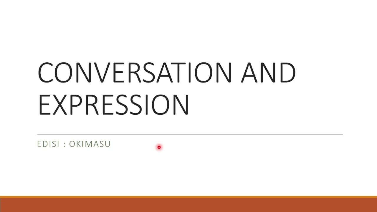 CONVERSATION AND EXPRESSION #Okimasuu