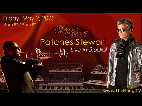 The Hang with Brian Culbertson - May 2,, 2025 - Patches Live In-Studio