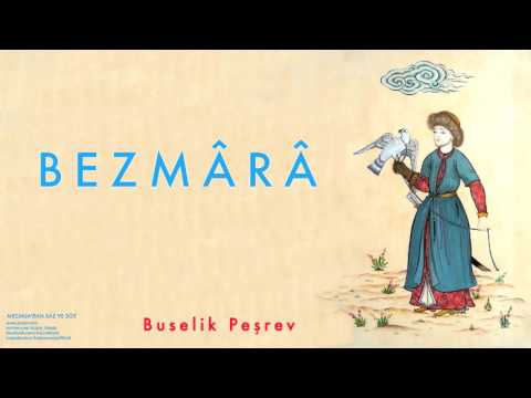 Bezmârâ - Buselik Peşrev [ Mecmuadan Saz ve Söz © 2003 Kalan Müzik ]