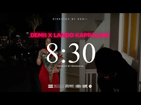 DEMII X LANDO KAPPALANI  - 8:30  (OFFICIAL MUSIC VIDEO)