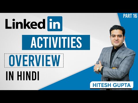 LinkedIn Activities Overview | LinkedIn Marketing Course in Hindi FREE | linkedinmarketing