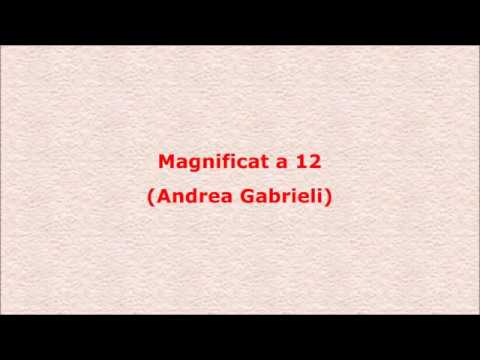 CFD 147 (2) - Magnificat a 12 (Andrea Gabrieli)