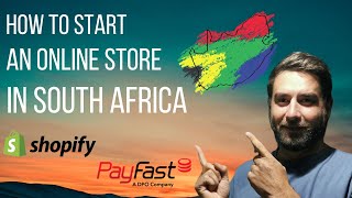 Start an online store in South Africa with Shopify and PayFast.