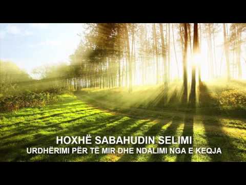 Urdhërimi për të mir dhe ndalimi nga e keqja Hoxhë Sabahudin selimi