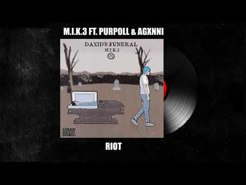 M.I.K.3 - RIOT (Feat. Purpoll & Agxnni) [Prod. TORR3N]