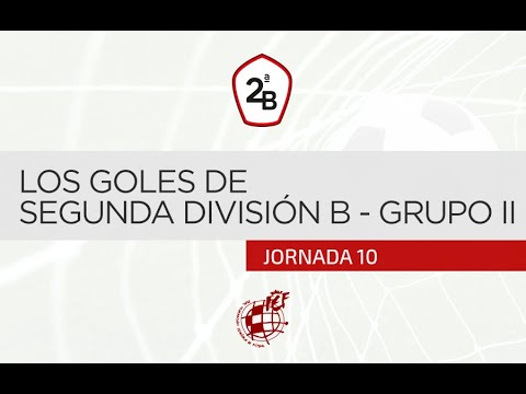 Aquí tienes los GOLES de la jornada 10 en el Grupo II de Segunda B
