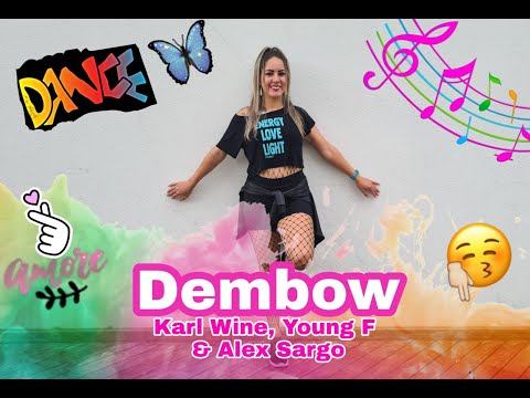 Dembow | Karl Wine  Young F | Alex Sargo| Coreografia By Paty Sales