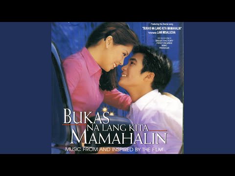 Video thumbnail for Bukas Na Lang Kita Mamahalin