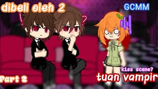 Download lagu Dibeli oleh 2 tuan V4mpir||Part 2||GCMM🇮🇩 mp3 Download lagu Dibeli oleh 2 tuan V4mpir||Part 2||GCMM🇮🇩 mp3