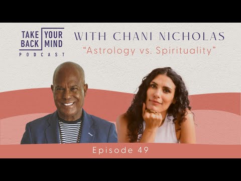 Astrology vs. Spirituality with Chani Nicholas