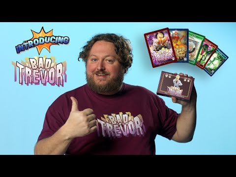 Introducing Bad Trevor