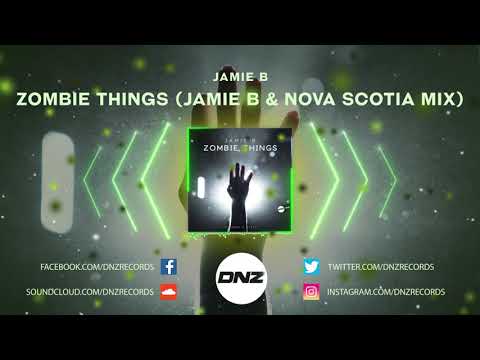 DNZF636 // JAMIE B - ZOMBIE THINGS JAMIE B & NOVA SCOTIA MIX (Official Video DNZ Records)