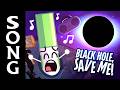 Black Hole Save Me BFDI TPOT By Schmoyoho