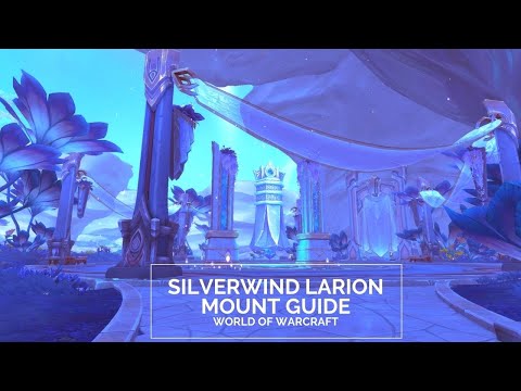 Silverwind Larion Mount Guide (COMPLETE GUIDE) - World of Warcraft