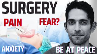 Surgery fear & anxiety: 3 tips to be at peace before anesthesia