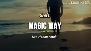 Download lagu MAGIC WAY~(Ust. Hanan Attaki) mp3 Download lagu MAGIC WAY~(Ust. Hanan Attaki) mp3