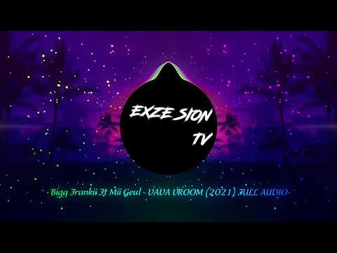 Bigg Frankii Ft Mii Guel -  VAVA VROOM 2021 FULL AUDIO