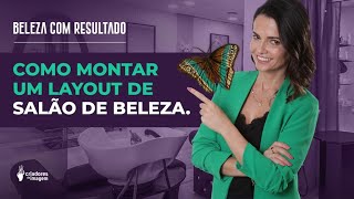 #5: COMO MONTAR UM LAYOUT DE SALÃO DE BELEZA!