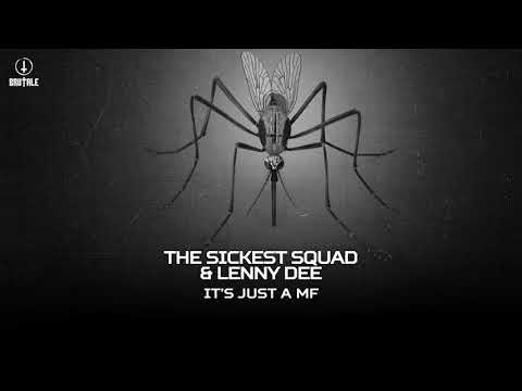 The Sickest Squad & Lenny Dee - It's Just a MF (BRU053)