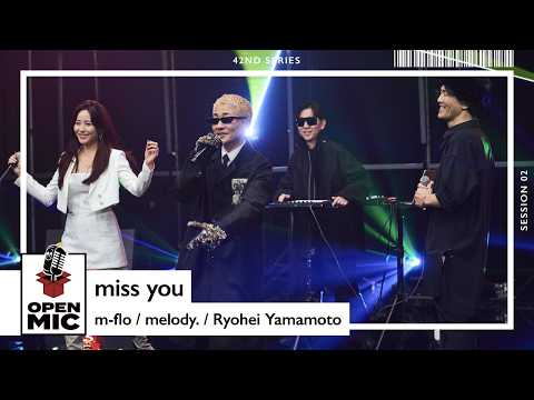 miss you / m-flo × melody. × Ryohei Yamamoto【42nd ②/4】