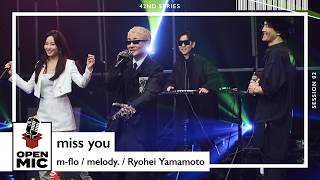 miss you / m-flo × melody. × Ryohei Yamamoto【42nd ②/4】
