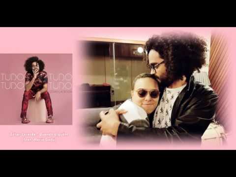 Cesar Lacerda - Quando alguém ( feat. Maria Gadú )