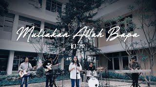 Download lagu Worship | Muliakan Allah Bapa - KJ. 242 | Abdiel's Project | STT Abdiel (PART-1) mp3