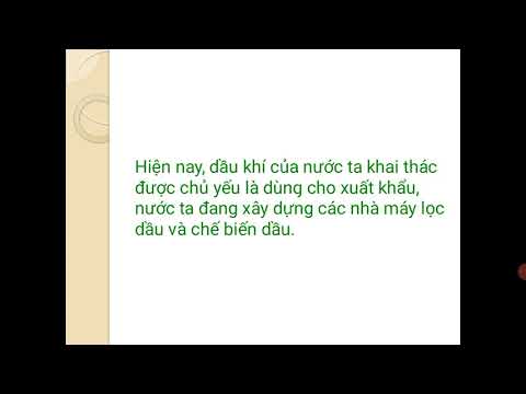 Địa lí lớp 4: Khai thác khoáng sản và hải sản ở vùng biển Việt Nam - GV: Trương Ngọc Cẩn