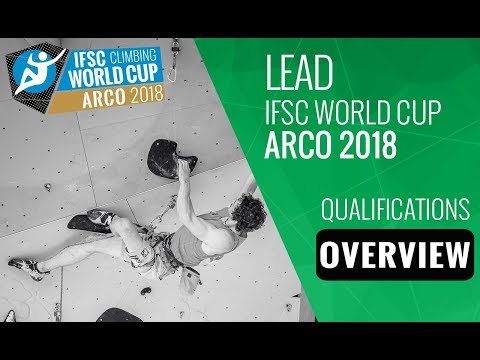 IFSC Climbing World Cup Arco 2018 - Lead Qualifications Overview