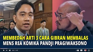 Download lagu Membedah Arti 3 Cara Gibran Membalas Mens Rea Komika Pandji Pragiwaksono mp3